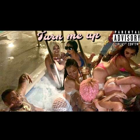 Turn Me Up
