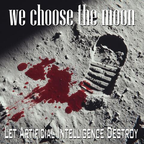 We Choose The Moon