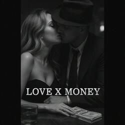 LOVE X MONEY