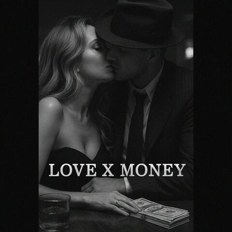 LOVE X MONEY