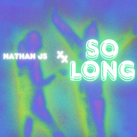 SO LONG