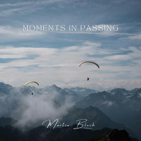 Moments in Passing