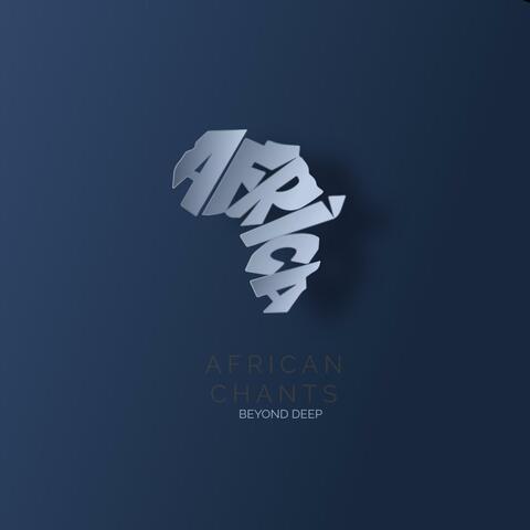 AFRICAN CHANTS