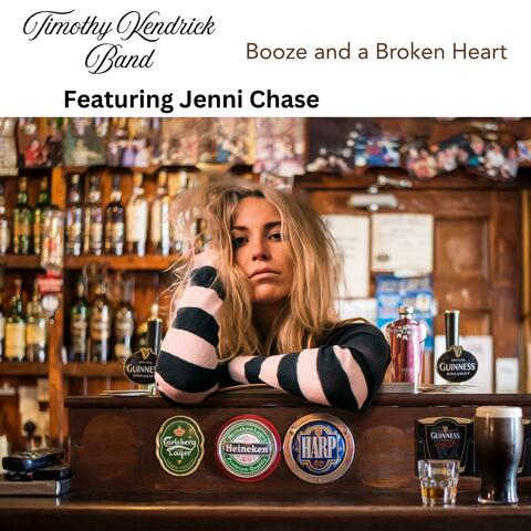 Booze And A Broken Heart (feat. Jenni Chase)