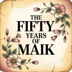 The fifty years of Maik (Acoustic Version)