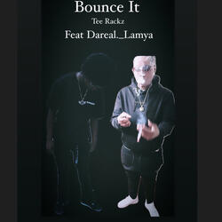 Bounce It (feat. Dareal._Lamya)
