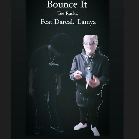 Bounce It (feat. Dareal._Lamya)