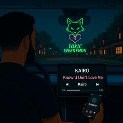 Know U Don't Love Me