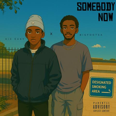Somebody Now