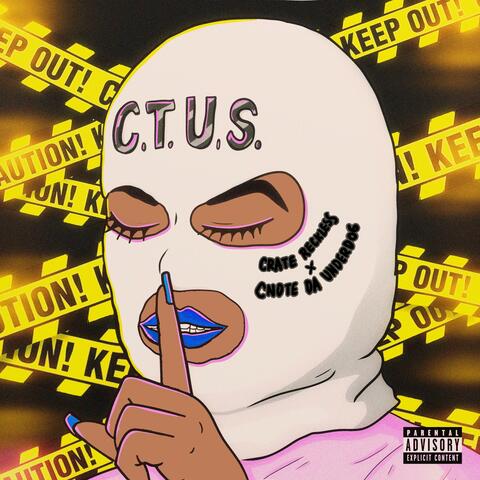 Can't Tell Us Shit (C.T.U.S.)