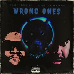Wrong Ones