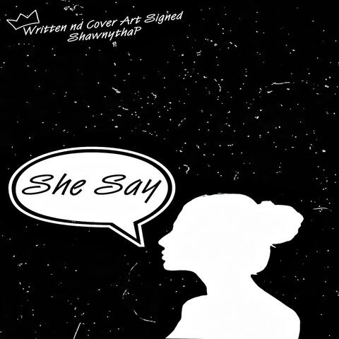She Say