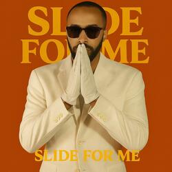 Slide For Me