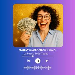 MARAVILLOSAMENTE RICA!