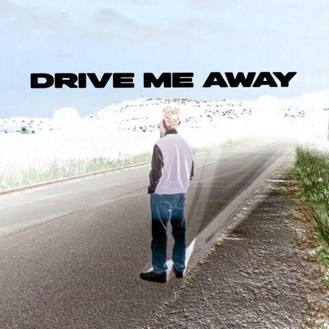 Drive me away (feat. Cute Funk)