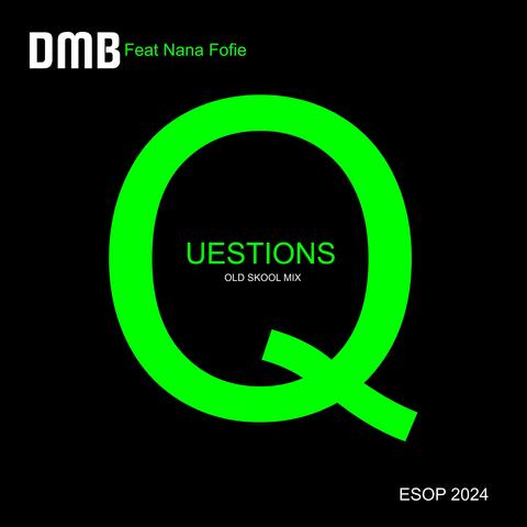 QUESTIONS (feat. Nana Fofie)