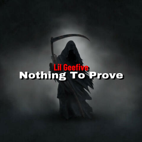 Nothing To Prove