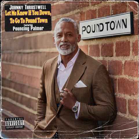 Let Me Know If You Down, To Go To Pound Town