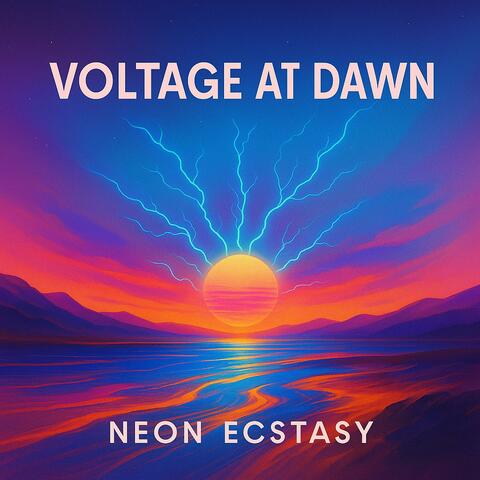 Voltage at Dawn
