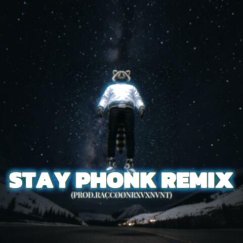 STAY PHONK REMIX