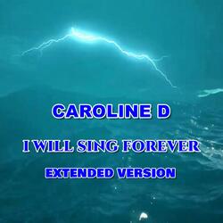 I WILL SING FOREVER (EXTENDED VERSION)