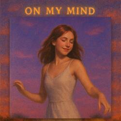On My Mind