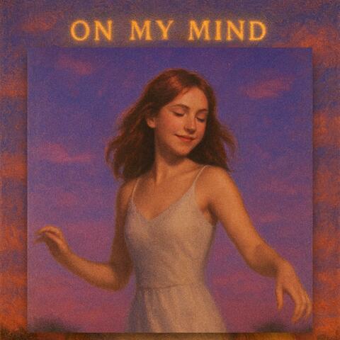 On My Mind