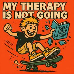 My Theraphy is not Going