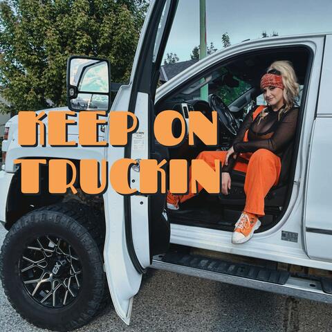 Keep On Truckin'
