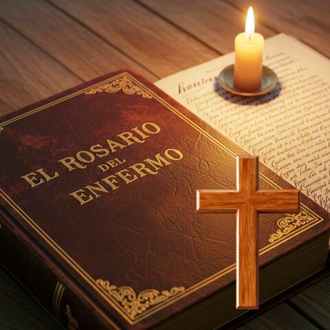 EL ROSARIO DEL ENFERMO