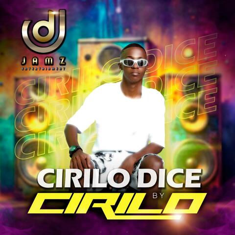 Cirilo Dice
