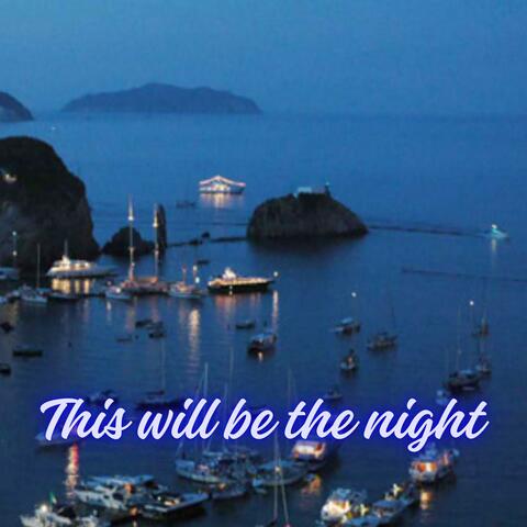 THIS WILL BE THE NIGHT