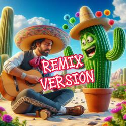 El Mariachi stanco el Cactus parlante (feat. MANUEL E LA SIESTA BAND) (Remix version)