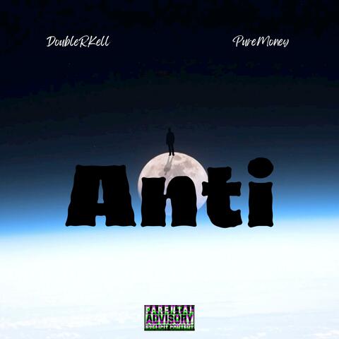 Anti (feat. PureMoney)