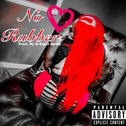 No Rubber