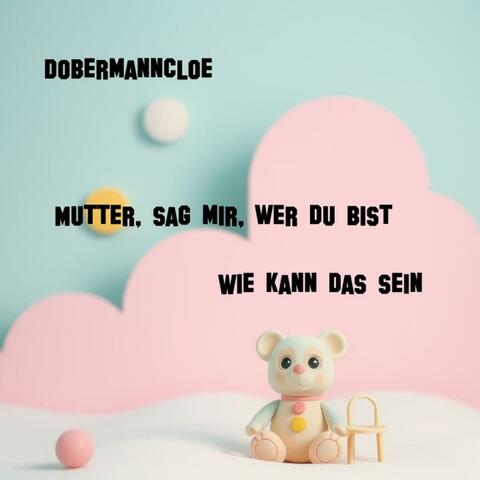 Mutter, sag mir, wer du bist