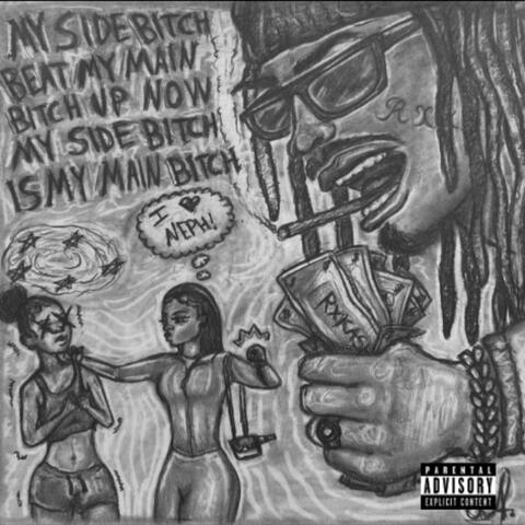 My Side Bitch Beat My Main Bitch Up Now My Side Bitch Is My Main Bitch