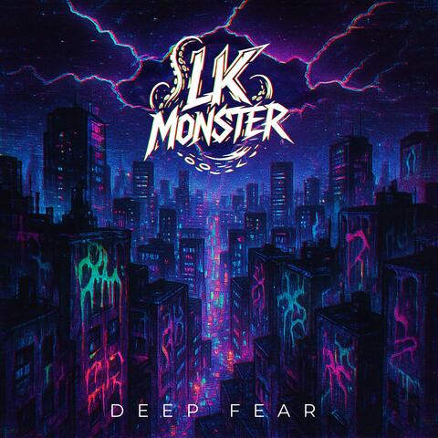 Deep Fear