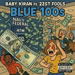Blue 100s (feat. 22st Fooly)