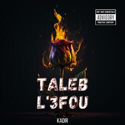 TALEB L'3FOU (feat. Sohayb)