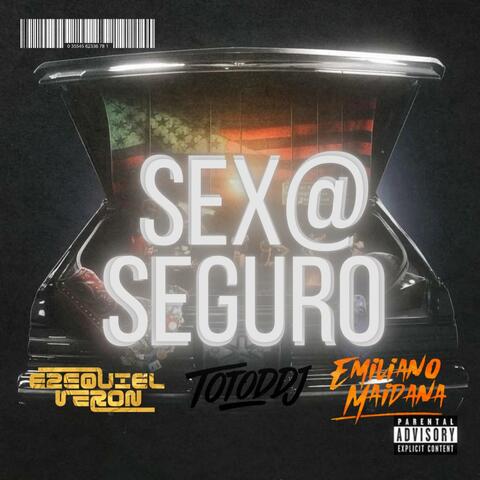 SEXO SEGURO (feat. Emiliano Maidana & Toto Dj)