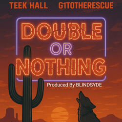 Double or Nothing (feat. G1ToTheRescue & BlindSyde)