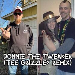 Donnie The Tweaker (Remix)