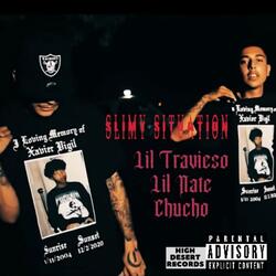 Slimy Situation (feat. Lil Travieso, Lil Nate & Chucho)