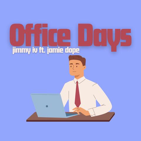 Office Days (feat. Jamie Dope)