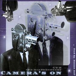 Camera's On (feat. CYB)