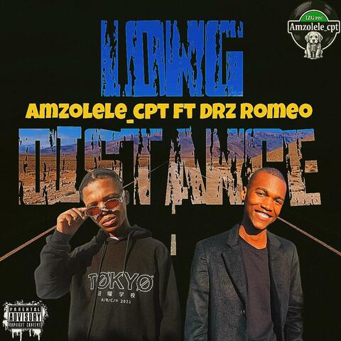 Long Distance (feat. Drz Romeo)