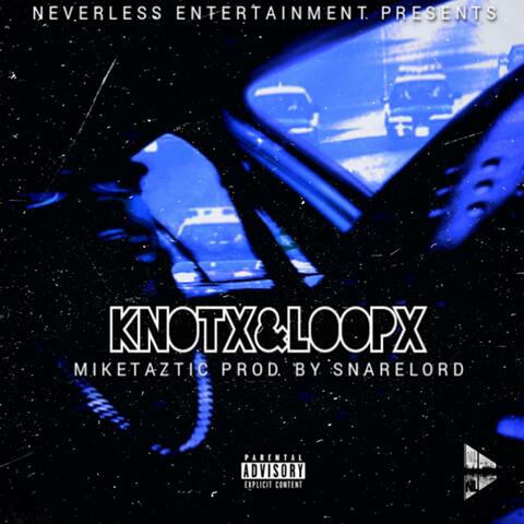 Knotx & Loopx
