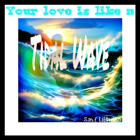 Tidal Wave
