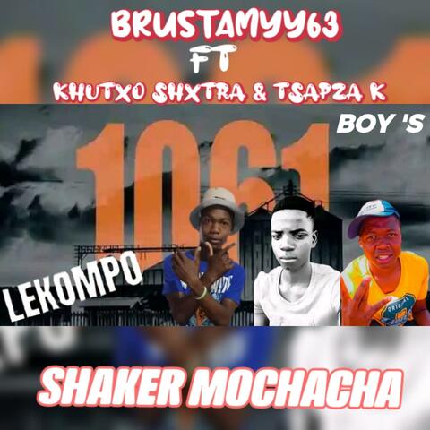 Shaker Mochacha (by Brustamyy63) (feat. Khutxo Shxtra & Tsapza K)